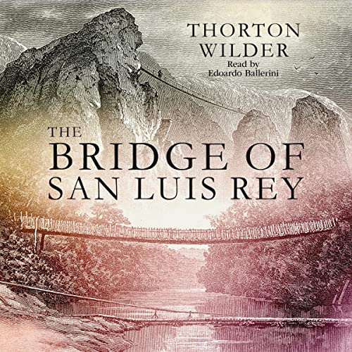 Cover of The Bridge of San Luis Rey
