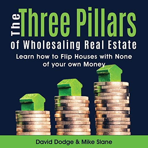 Cover of The Three Pillars of Wholesaling Real Estate