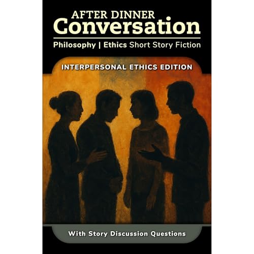 Cover of After Dinner Conversation - Interpersonal Ethics