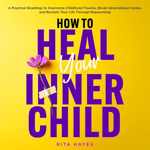 Cover of How to Heal Your Inner Child