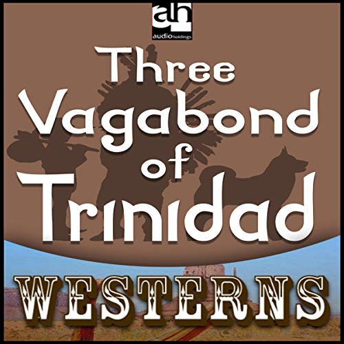 Cover of Three Vagabonds of Trinidad