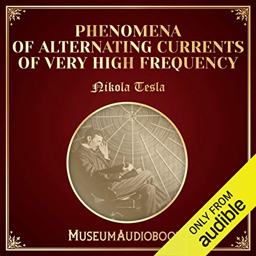 Cover of Phenomena of Alternating Currents of Very High Frequency