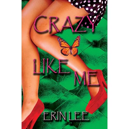 Cover of Crazy Like Me
