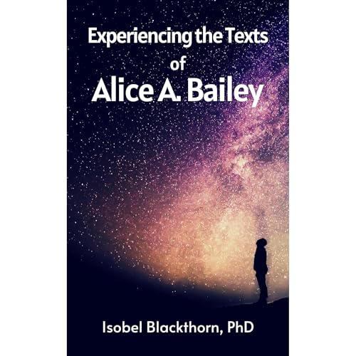 Cover of Experiencing the Texts of Alice A. Bailey