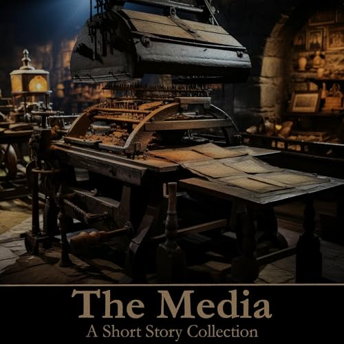 Cover of The Media - A Short Story Collection