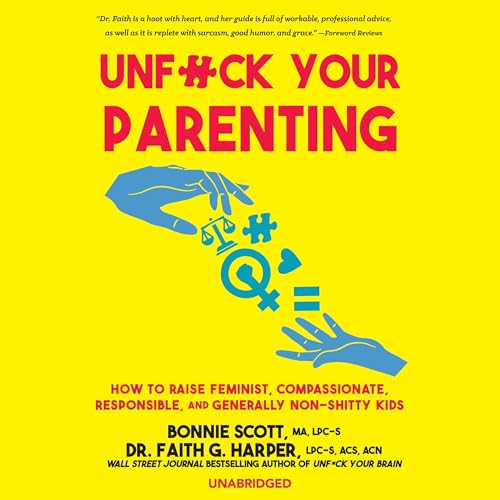 Cover of Unf*ck Your Parenting
