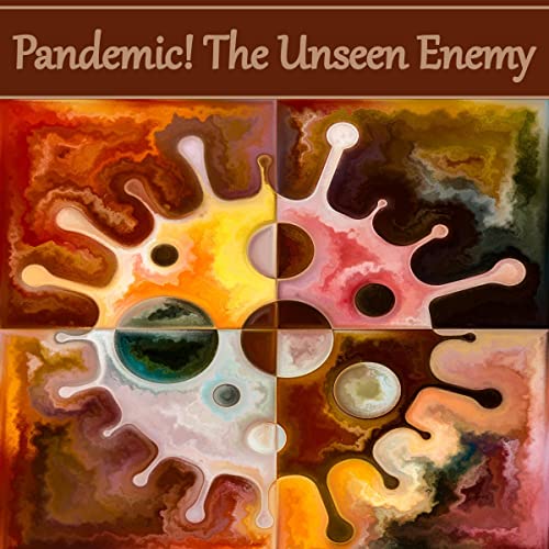 Cover of Pandemic! The Unseen Enemy