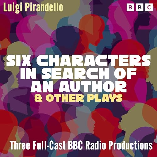 Cover of Six Characters in Search of an Author & other plays