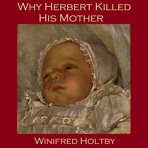 Cover of Why Herbert Killed His Mother