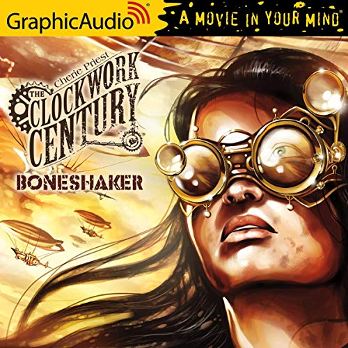 Cover of Boneshaker [Dramatized Adaptation]