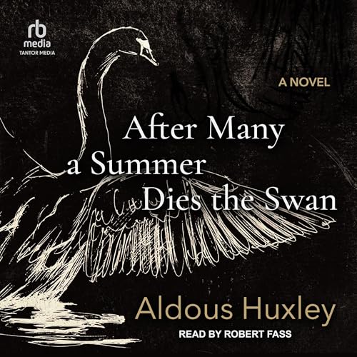 Cover of After Many a Summer Dies the Swan
