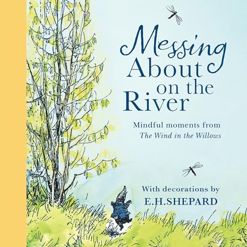 Cover of Messing About on the River: Mindful Moments from Wind in the Willows