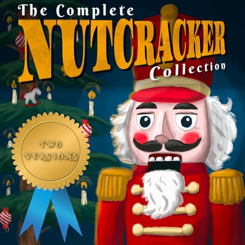 Cover of The Complete Nutcracker Collection (Annotated)