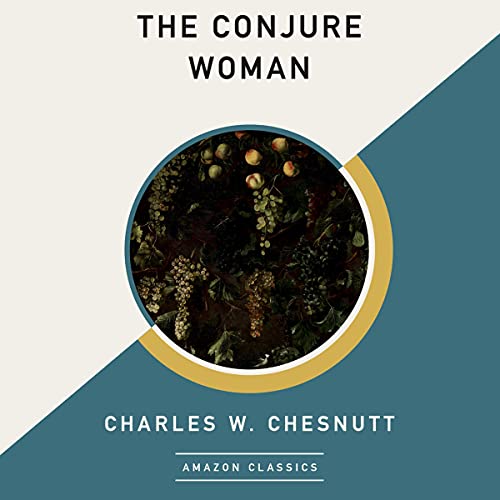 Cover of The Conjure Woman (AmazonClassics Edition)