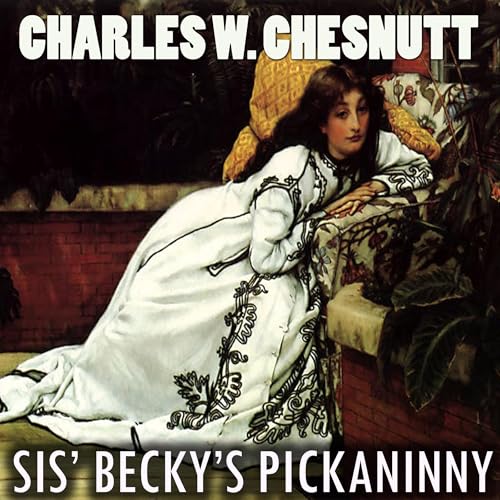 Cover of Sis' Becky's Pickaninny