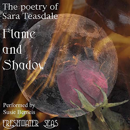 Cover of The Poetry of Sara Teasdale - Flame and Shadow