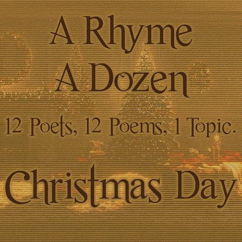 Cover of A Rhyme a Dozen ― Christmas Day