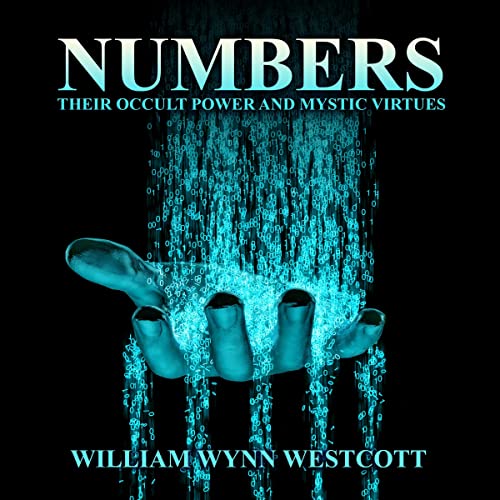 Cover of Numbers Their Occult Power and Mystic Virtues