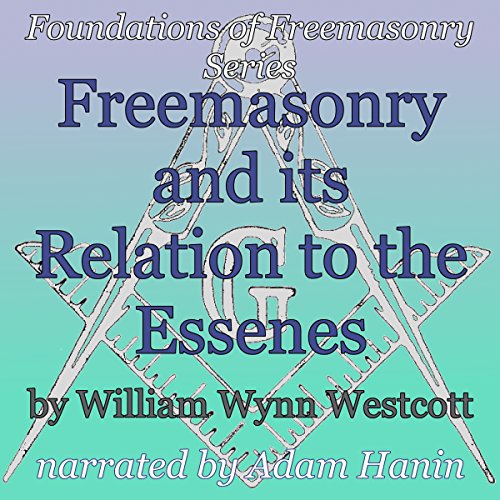 Cover of Freemasonry and its Relation to the Essenes