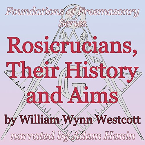 Cover of Rosicrucians, Their History and Aims