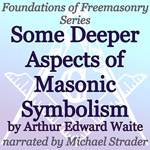 Cover of Some Deeper Aspects of Masonic Symbolism