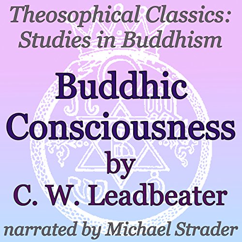 Cover of Buddhic Consciousness: Theosophical Classics