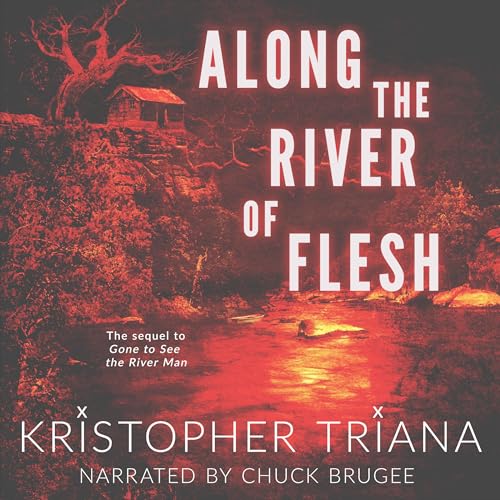 Cover of Along the River of Flesh