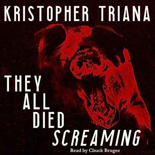 Cover of They All Died Screaming