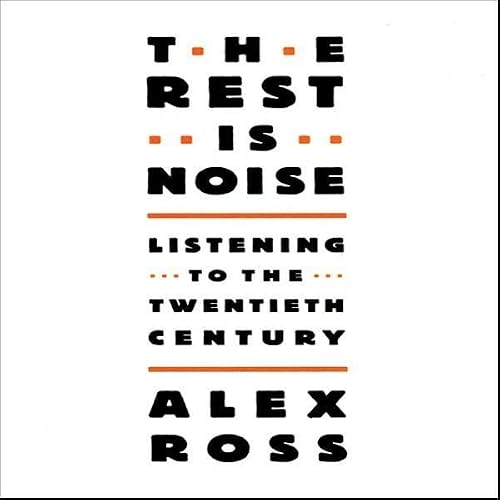 Cover of The Rest Is Noise