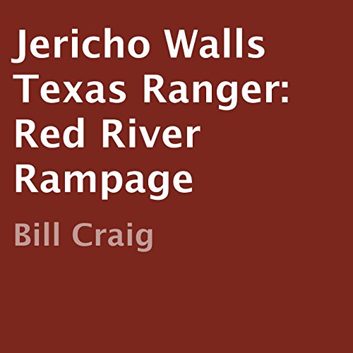 Cover of Jericho Walls Texas Ranger: Red River Rampage