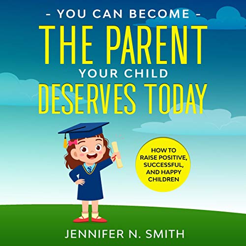 Cover of You Can Become the Parent Your Child Deserves