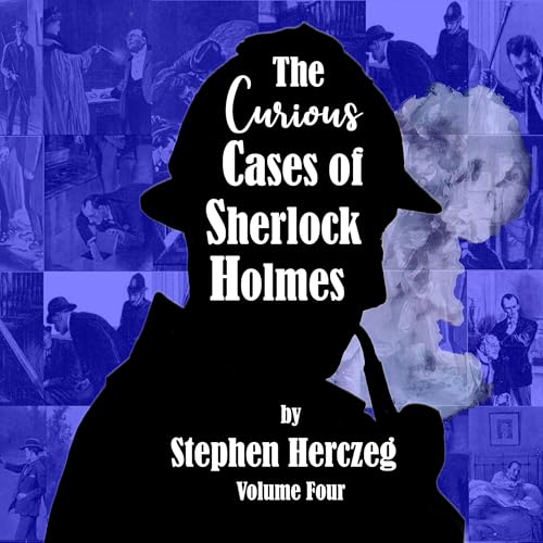 Cover of The Curious Cases of Sherlock Holmes, Volume Four