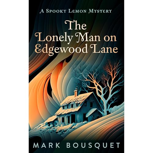 Cover of The Lonely Man on Edgewood Lane