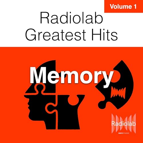 Cover of Radiolab Greatest Hits, Vol. 1