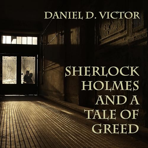 Cover of Sherlock Holmes and a Tale of Greed