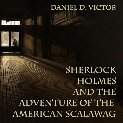 Cover of Sherlock Holmes and the Adventure of the American Scalawag