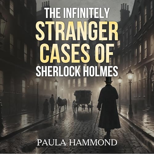 Cover of The Infinitely Stranger Cases of Sherlock Holmes
