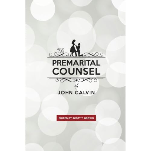 Cover of The Premarital Counsel of John Calvin