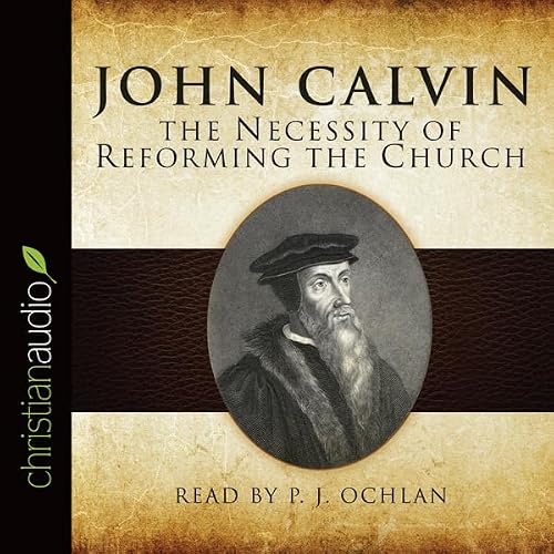 Cover of The Necessity of Reforming the Church