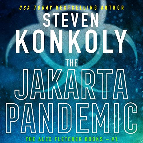 Cover of The Jakarta Pandemic: A Modern Thriller