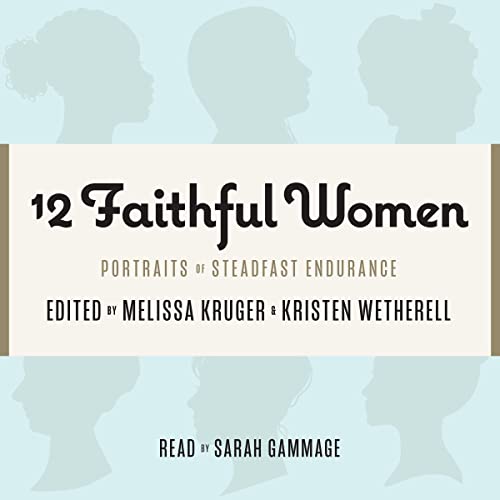Cover of 12 Faithful Women