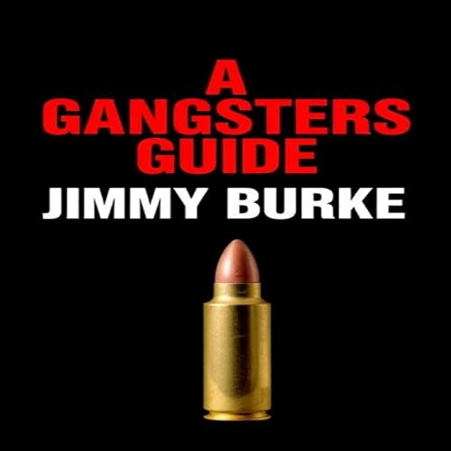 Cover of A Gangsters Guide: Jimmy Burke