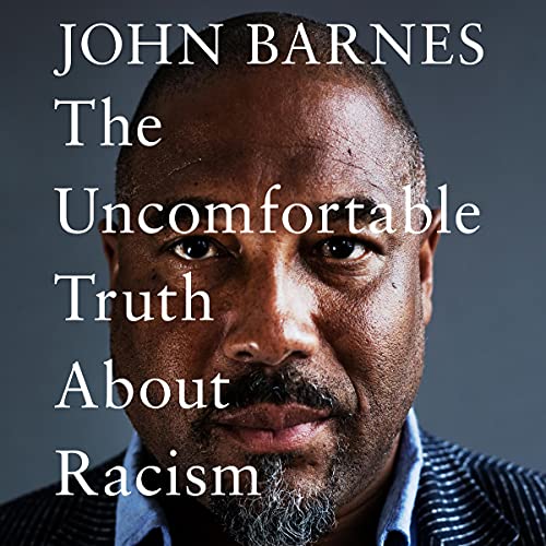 Cover of The Uncomfortable Truth About Racism