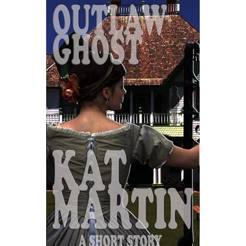 Cover of Outlaw Ghost - A Kat Martin Short Story
