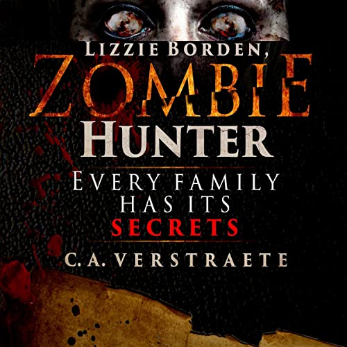Cover of Lizzie Borden, Zombie Hunter, Book 1