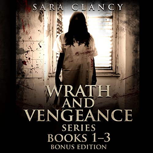 Cover of Wrath and Vengeance Series, Books 1-3 (Bonus Edition)