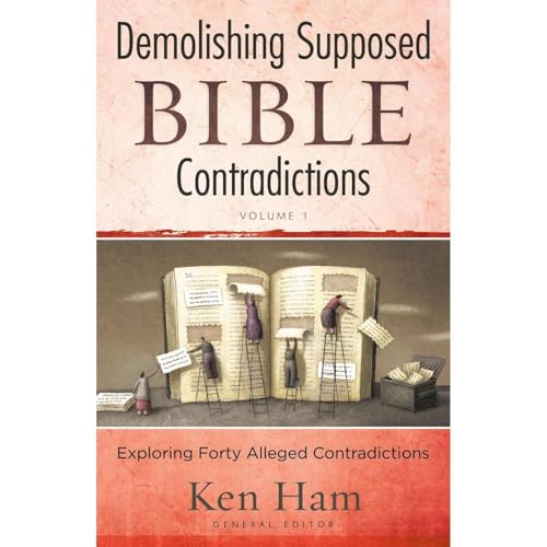 Cover of Demolishing Supposed Bible Contradictions Volume 1