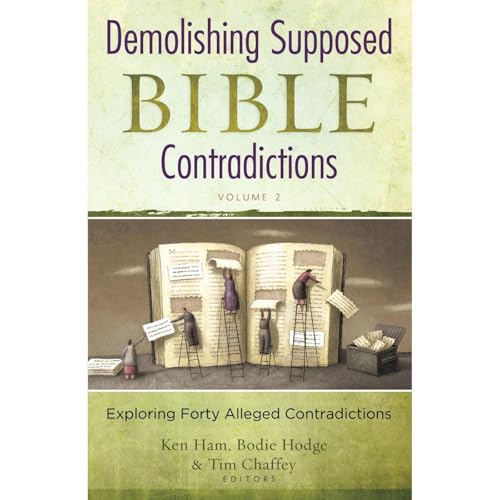 Cover of Demolishing Supposed Bible Contradictions Volume 2
