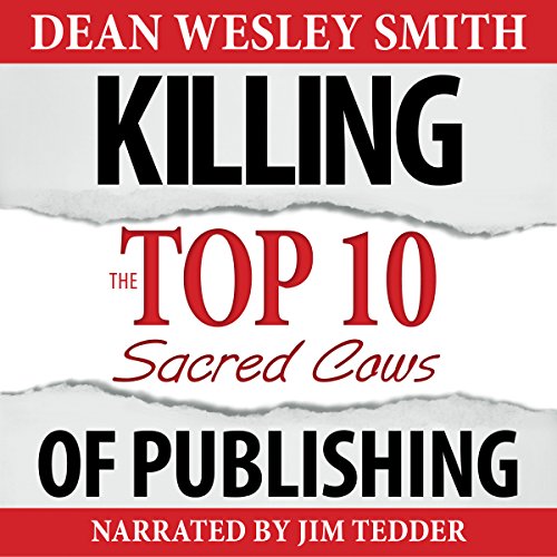 Cover of Killing the Top Ten Sacred Cows of Publishing
