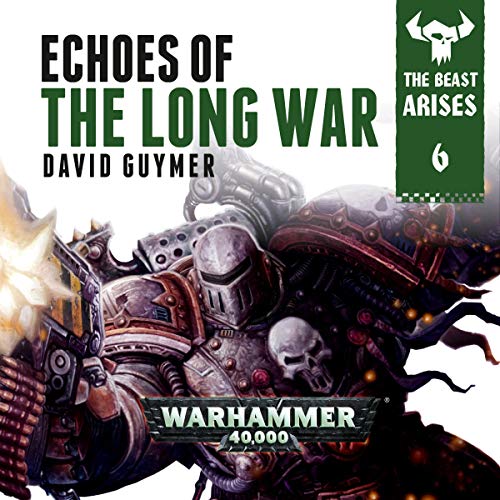 Cover of Echoes of the Long War: Warhammer 40,000